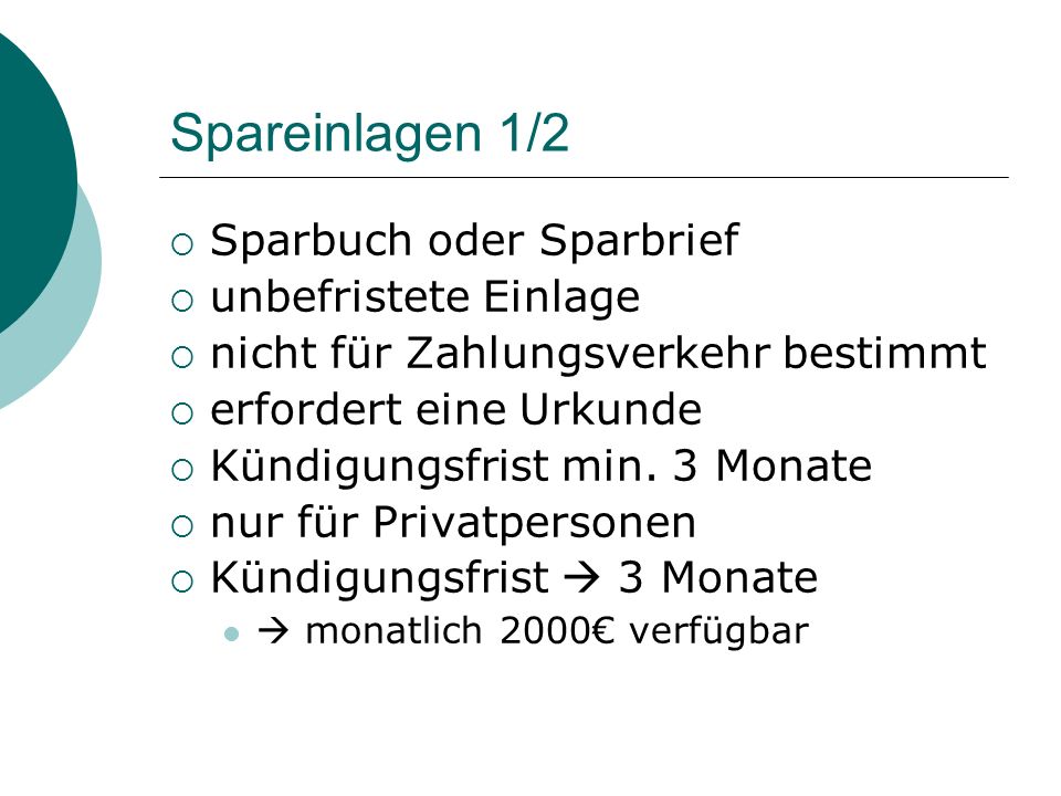 Spareinlagen 1/2 Sparbuch oder Sparbrief unbefristete Einlage