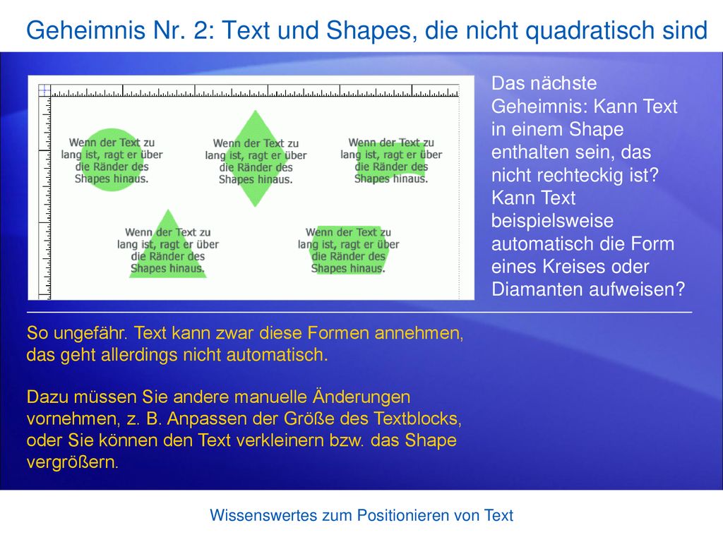 Geheimnis Nr. 2: Text und Shapes, die nicht quadratisch sind