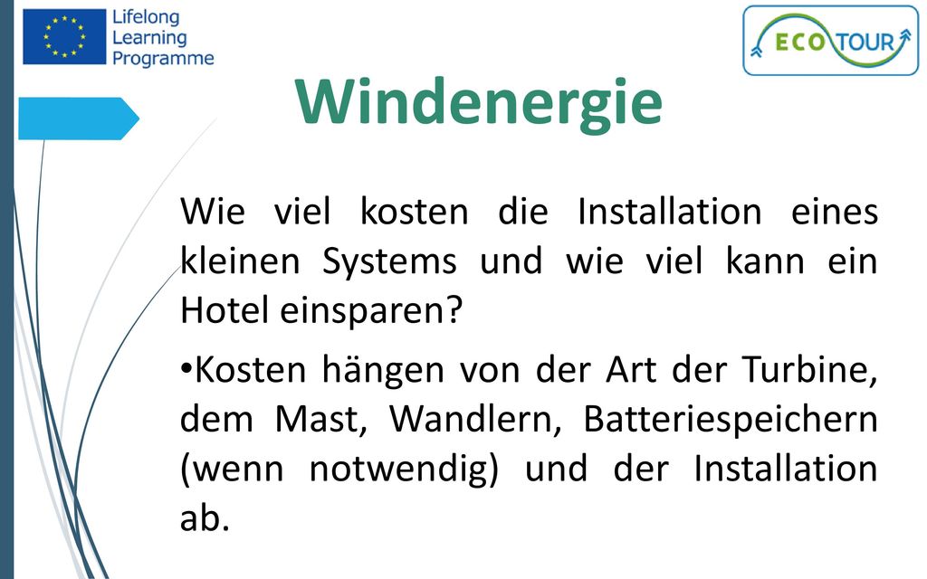 Windenergie Wie viel kosten die Installation eines kleinen Systems und wie viel kann ein Hotel einsparen