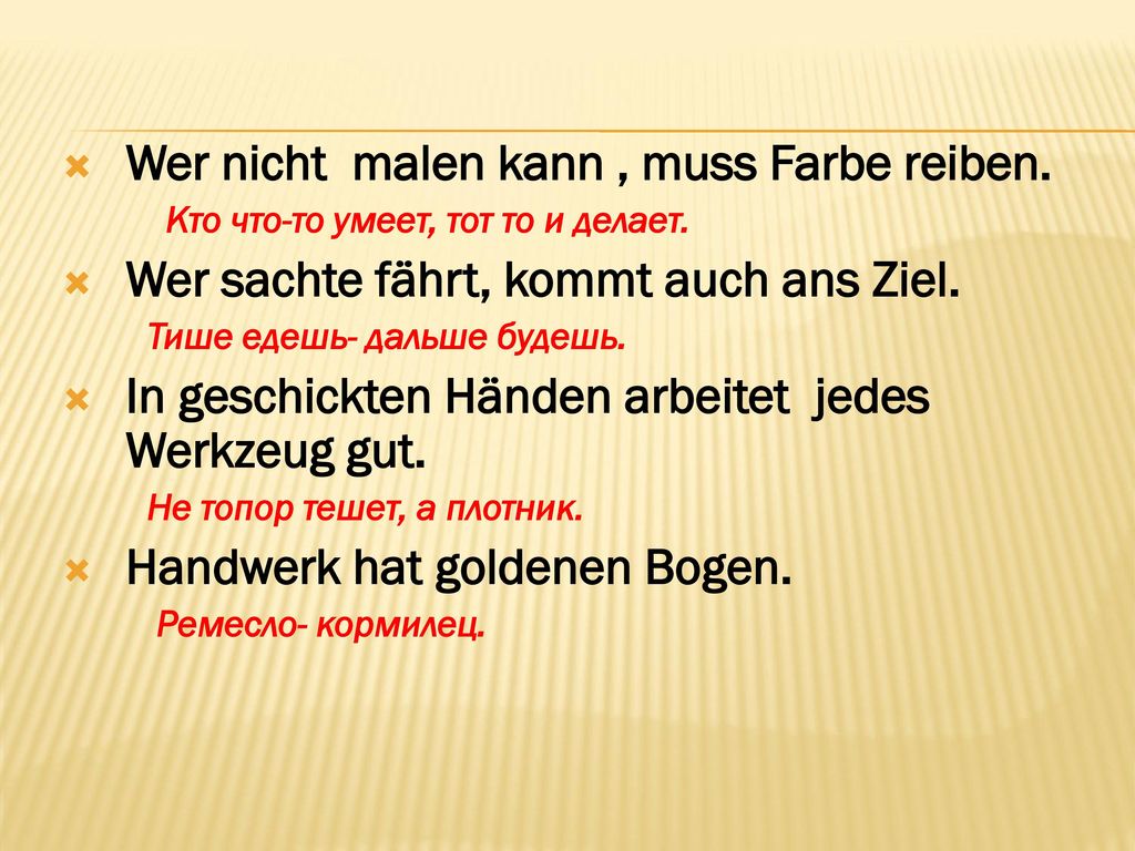 Wer nicht malen kann , muss Farbe reiben.