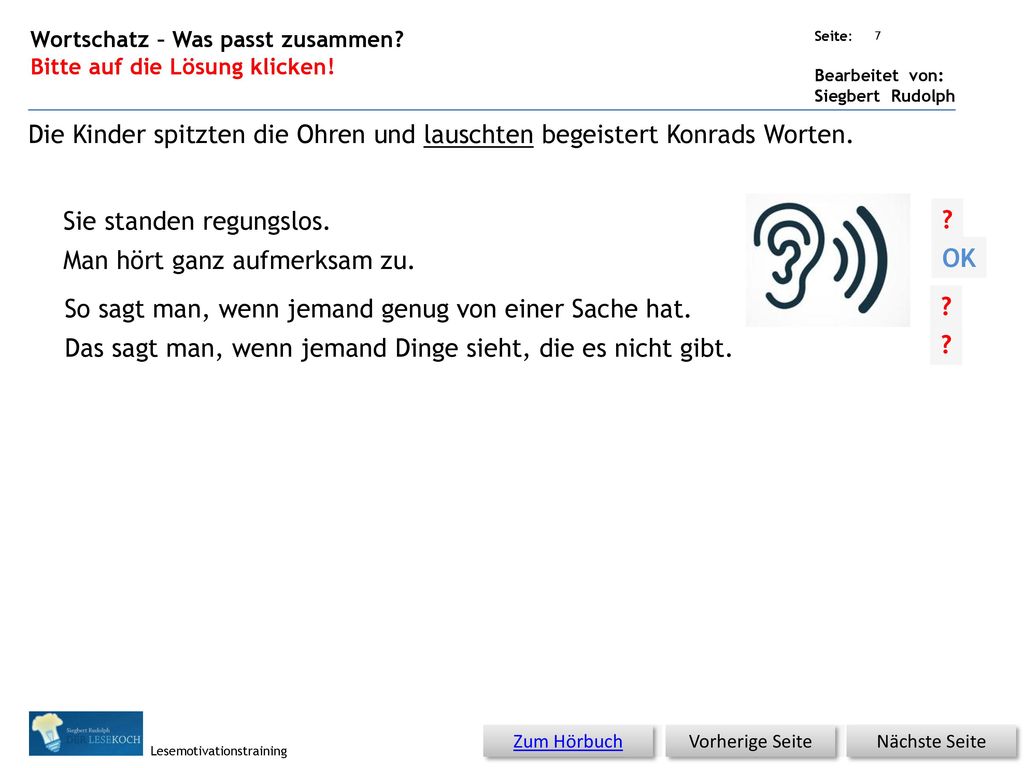 Die Kinder spitzten die Ohren und lauschten begeistert Konrads Worten.