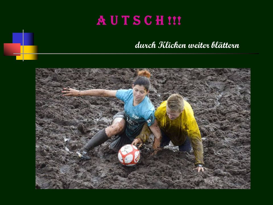A U T S C H !!! durch Klicken weiter blättern