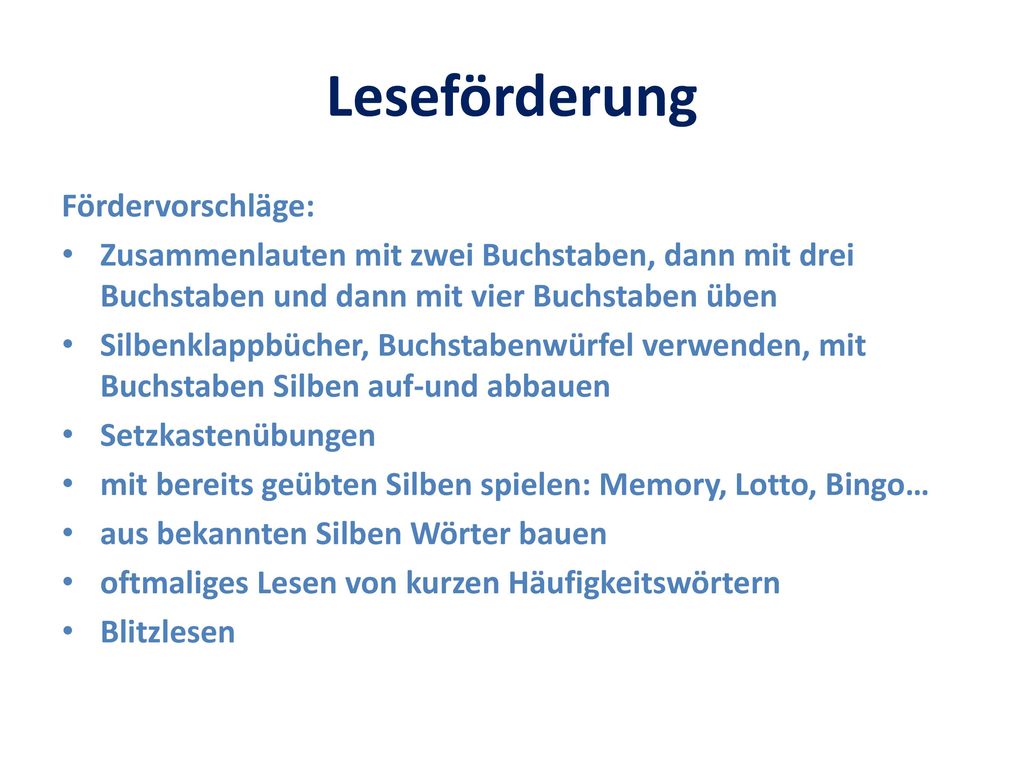 Fördervorschläge: Zusammenlauten mit zwei Buchstaben, dann mit drei Buchstaben und dann mit vier Buchstaben üben.