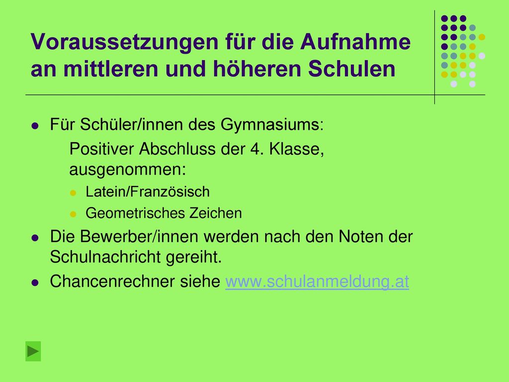 Voraussetzungen für die Aufnahme an mittleren und höheren Schulen