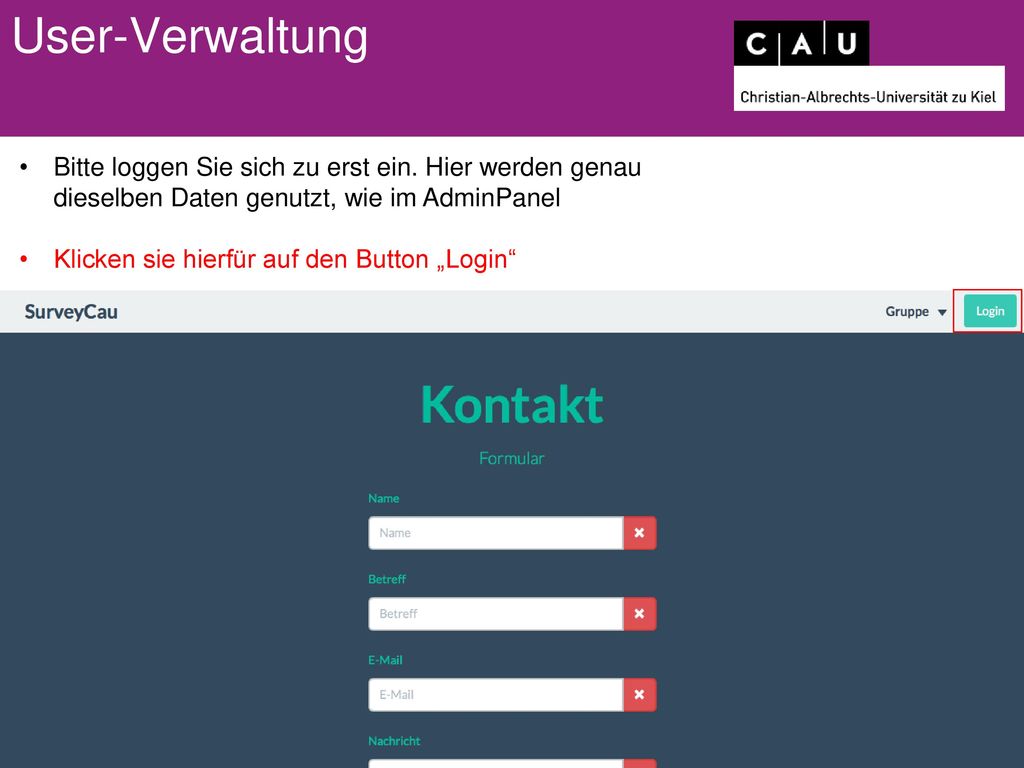 User-Verwaltung Bitte loggen Sie sich zu erst ein. Hier werden genau dieselben Daten genutzt, wie im AdminPanel.
