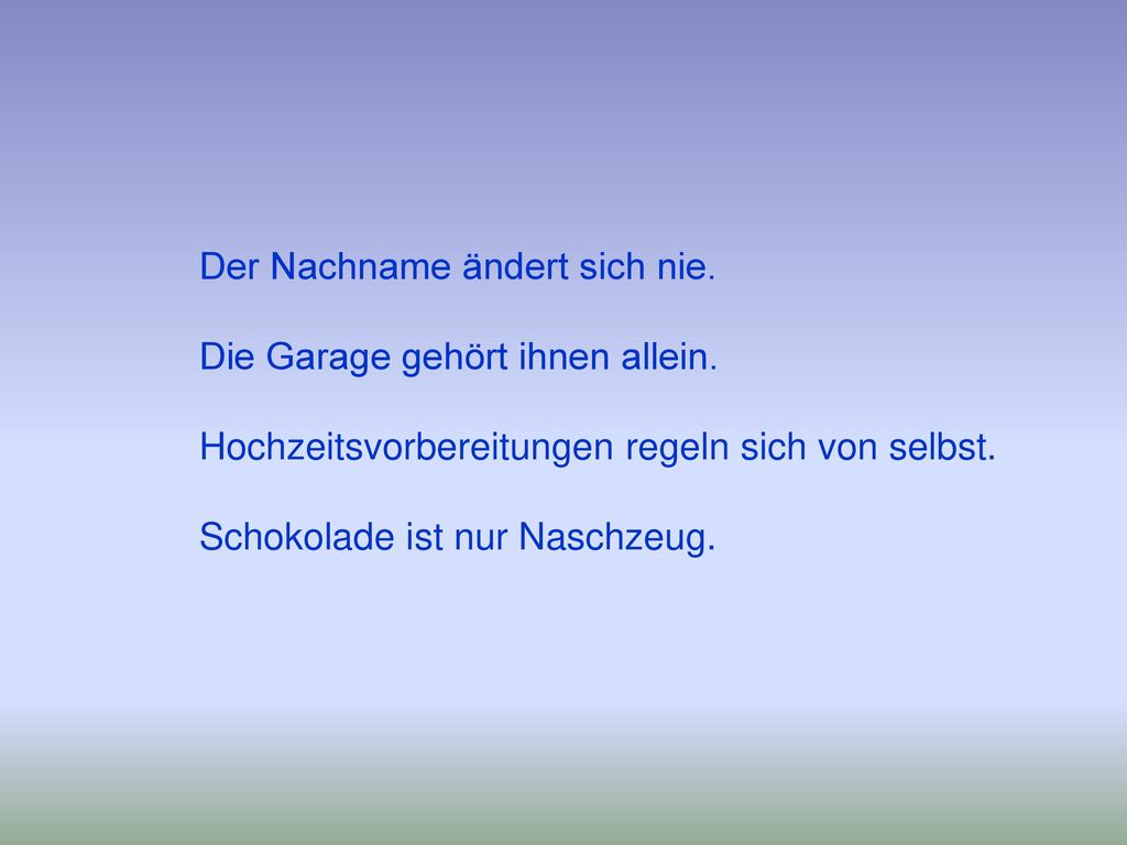 Der Nachname ändert sich nie. Die Garage gehört ihnen allein