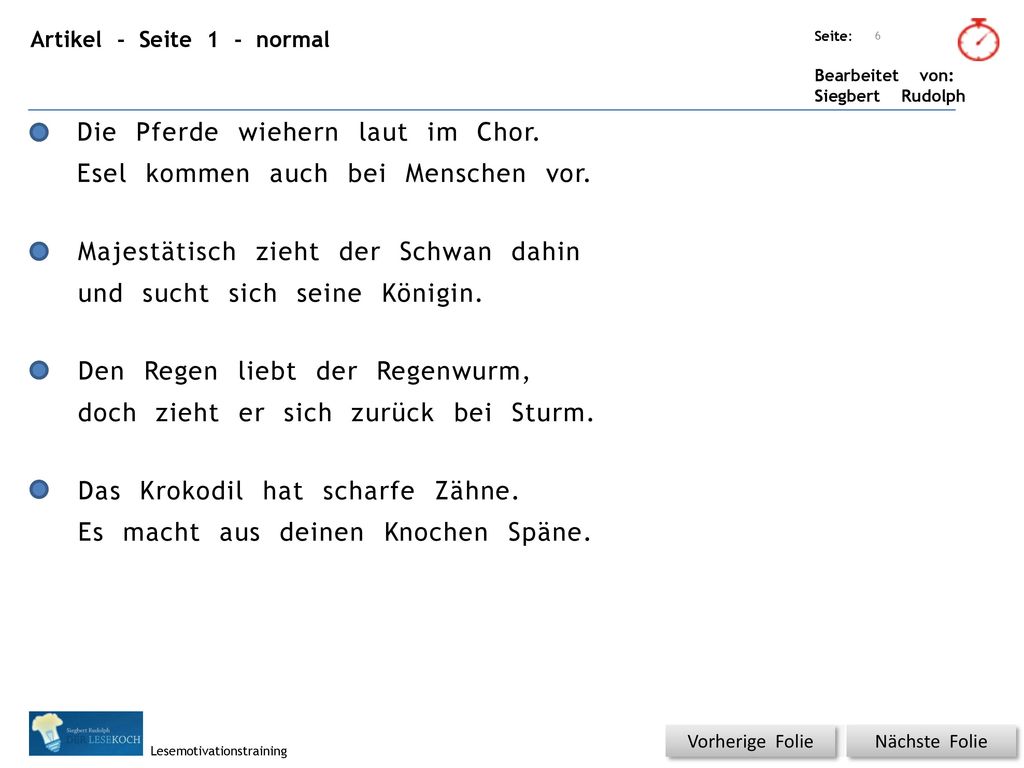 Die Pferde wiehern laut im Chor. Esel kommen auch bei Menschen vor.