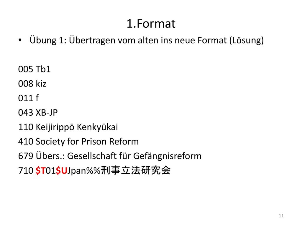 1.Format Übung 1: Übertragen vom alten ins neue Format (Lösung)