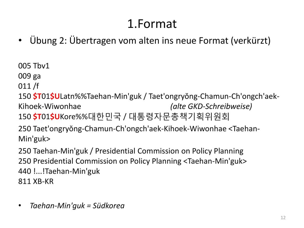 1.Format Übung 2: Übertragen vom alten ins neue Format (verkürzt)