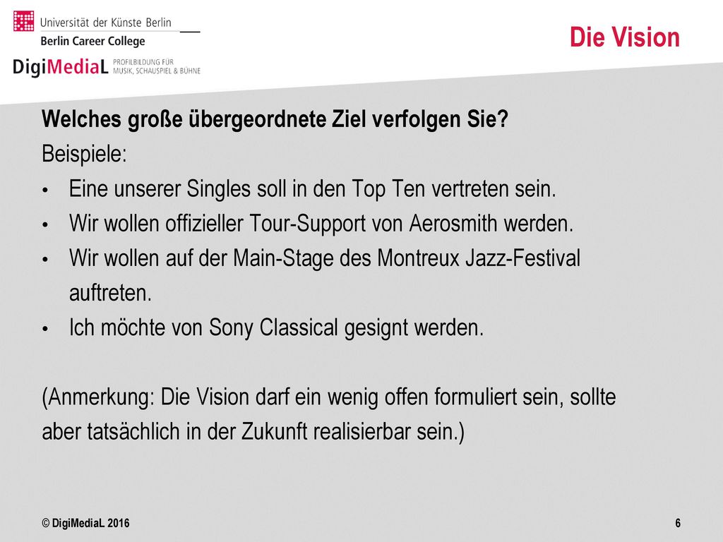 Die Vision Welches große übergeordnete Ziel verfolgen Sie Beispiele: