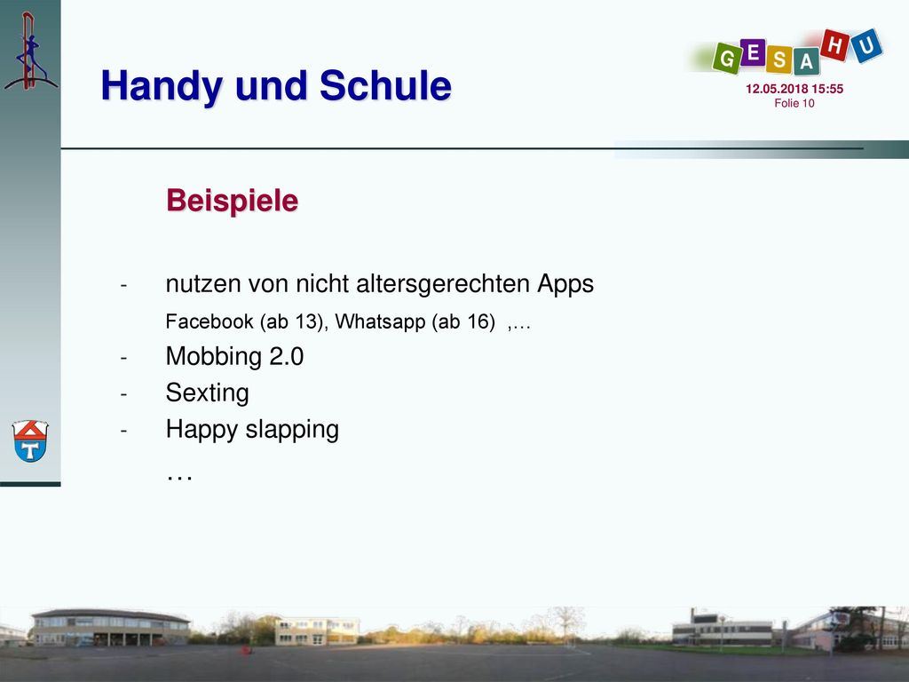 Handy und Schule Beispiele … nutzen von nicht altersgerechten Apps
