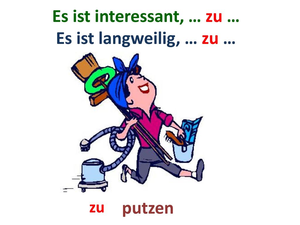 Es ist interessant, … zu … Es ist langweilig, … zu …