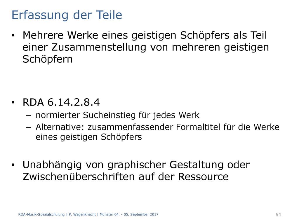 Erfassung der Teile Mehrere Werke eines geistigen Schöpfers als Teil einer Zusammenstellung von mehreren geistigen Schöpfern.