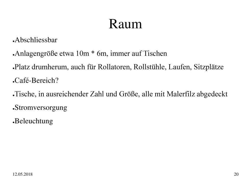 Raum Abschliessbar Anlagengröße etwa 10m * 6m, immer auf Tischen