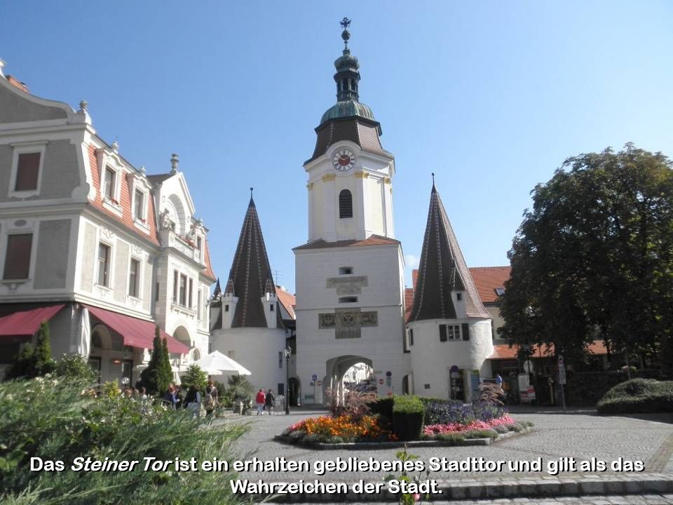Das Steiner Tor ist ein erhalten gebliebenes Stadttor und gilt als das Wahrzeichen der Stadt.