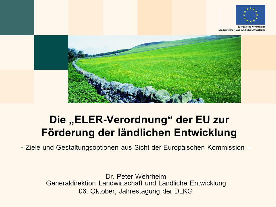 Die „ELER-Verordnung der EU zur Förderung der ländlichen Entwicklung
