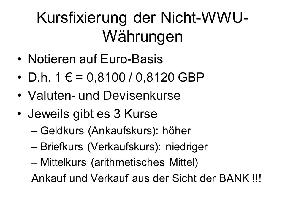 Kursfixierung der Nicht-WWU-Währungen