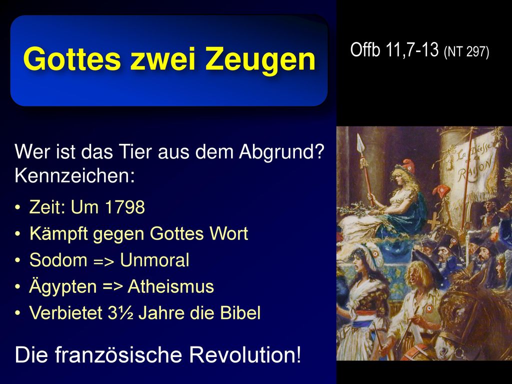 Gottes zwei Zeugen Die französische Revolution! Offb 11,7-13 (NT 297)