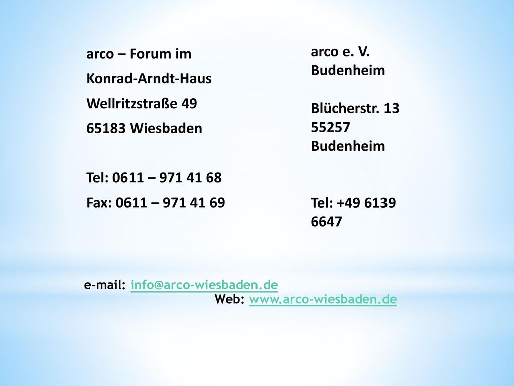 arco – Forum im Konrad-Arndt-Haus Wellritzstraße Wiesbaden Tel: 0611 – Fax: 0611 –