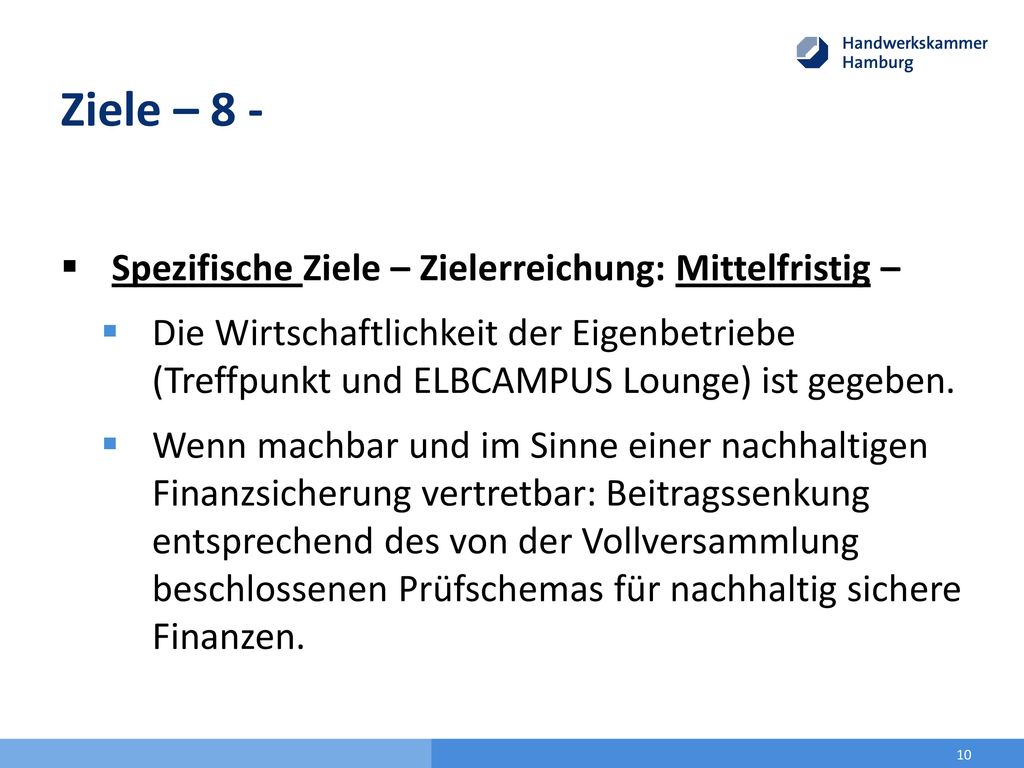 Ziele – 8 - Spezifische Ziele – Zielerreichung: Mittelfristig –