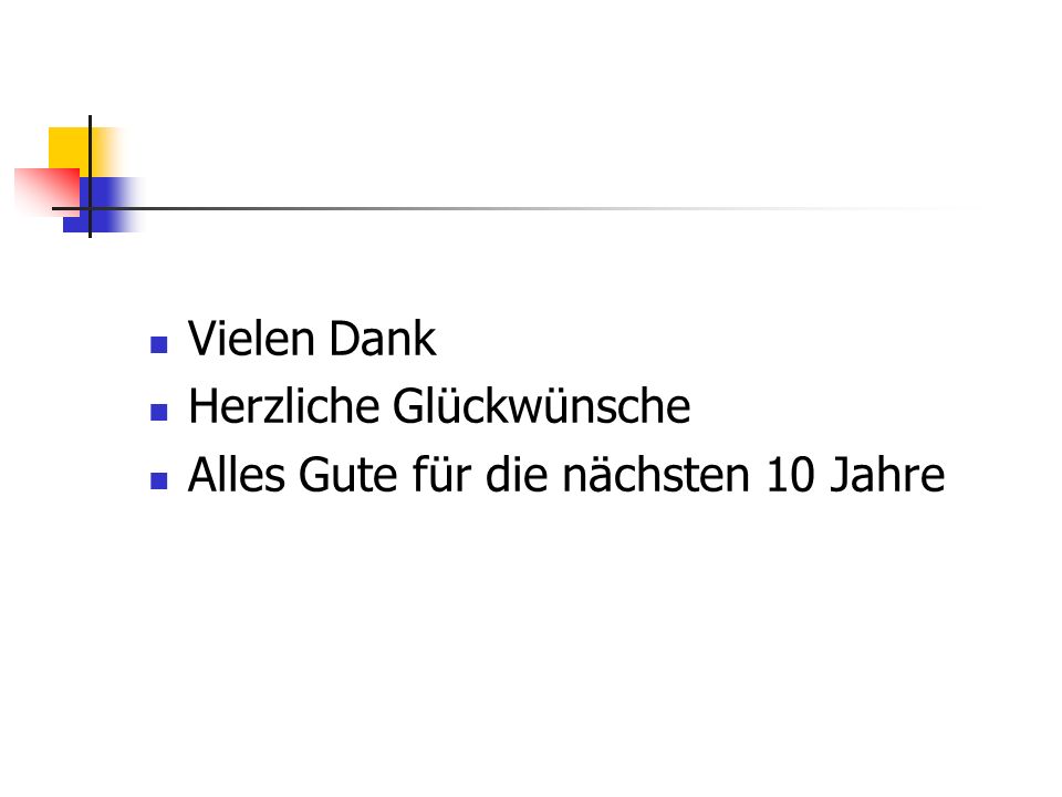 Vielen Dank Herzliche Glückwünsche Alles Gute für die nächsten 10 Jahre