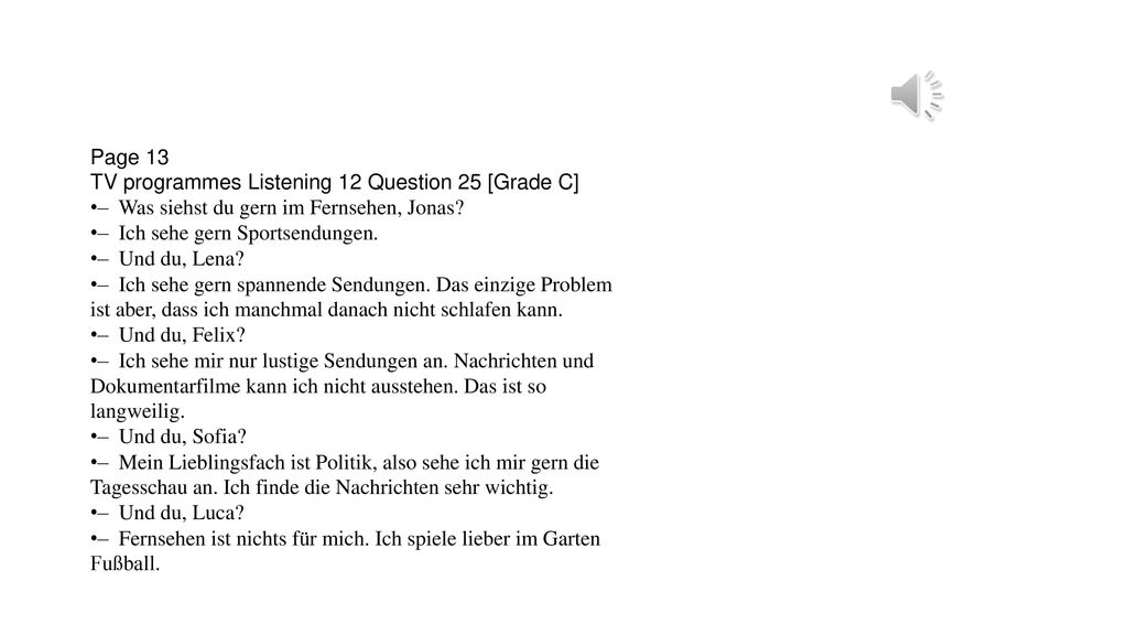 Page 13 TV programmes Listening 12 Question 25 [Grade C]