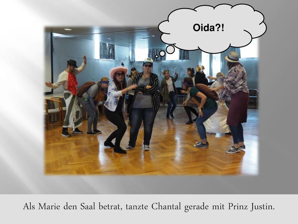 Als Marie den Saal betrat, tanzte Chantal gerade mit Prinz Justin.