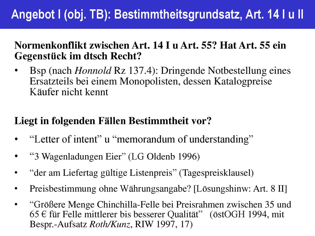 Angebot I (obj. TB): Bestimmtheitsgrundsatz, Art. 14 I u II