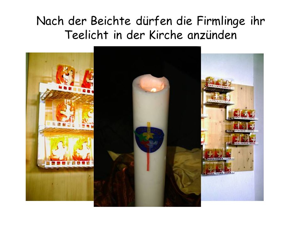 Nach der Beichte dürfen die Firmlinge ihr Teelicht in der Kirche anzünden