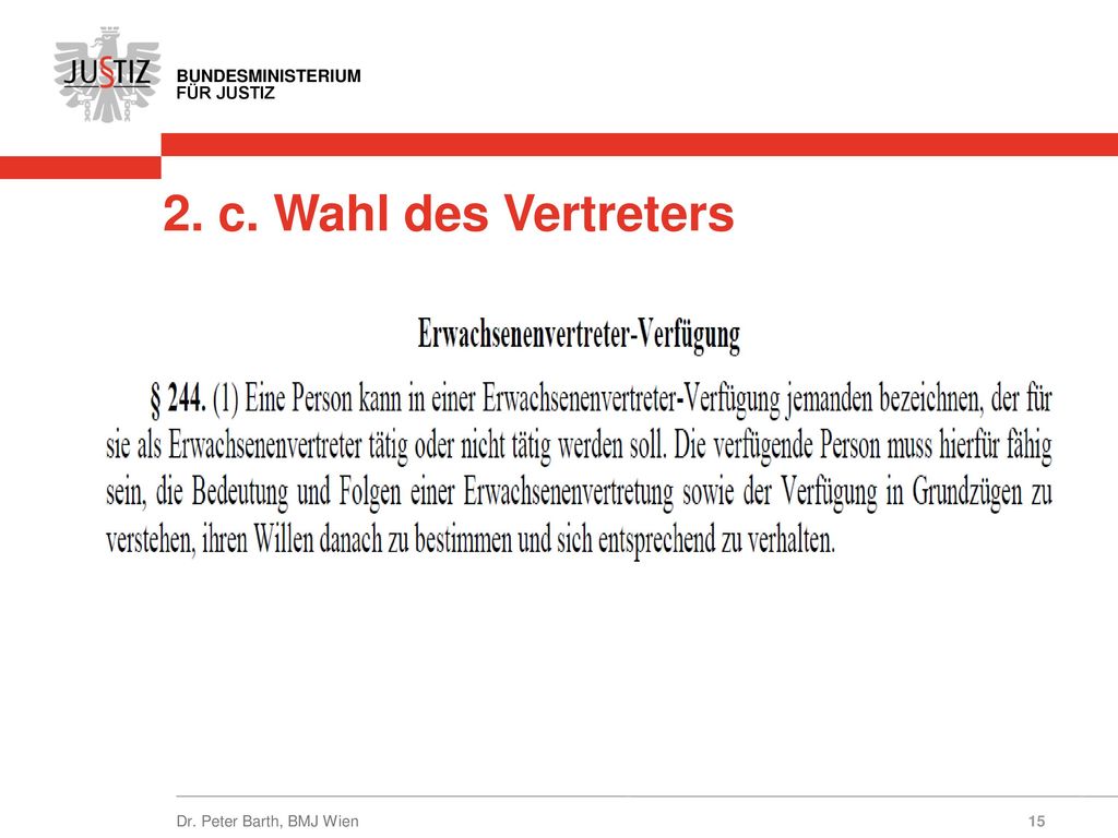 2. c. Wahl des Vertreters Dr. Peter Barth, BMJ Wien