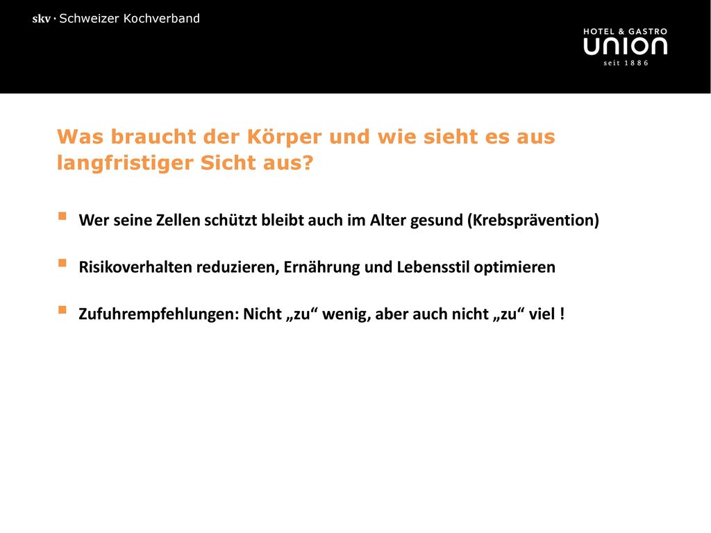Was braucht der Körper und wie sieht es aus langfristiger Sicht aus