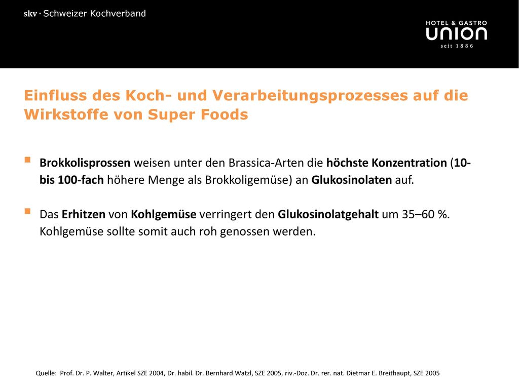Einfluss des Koch- und Verarbeitungsprozesses auf die Wirkstoffe von Super Foods