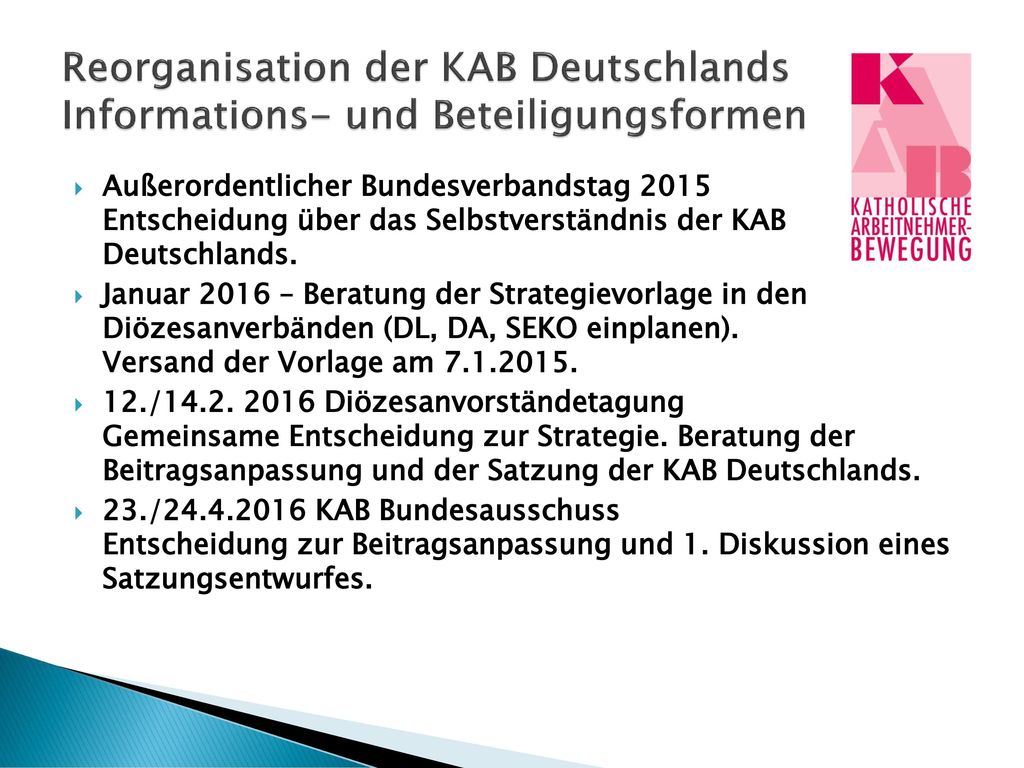 Reorganisation der KAB Deutschlands Informations- und Beteiligungsformen