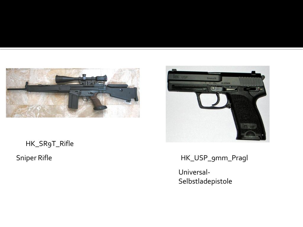 HK_SR9T_Rifle Sniper Rifle HK_USP_9mm_Pragl Universal-Selbstladepistole