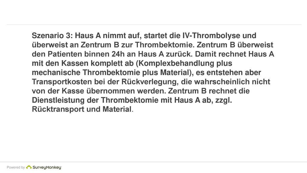 Szenario 3: Haus A nimmt auf, startet die IV-Thrombolyse und überweist an Zentrum B zur Thrombektomie.