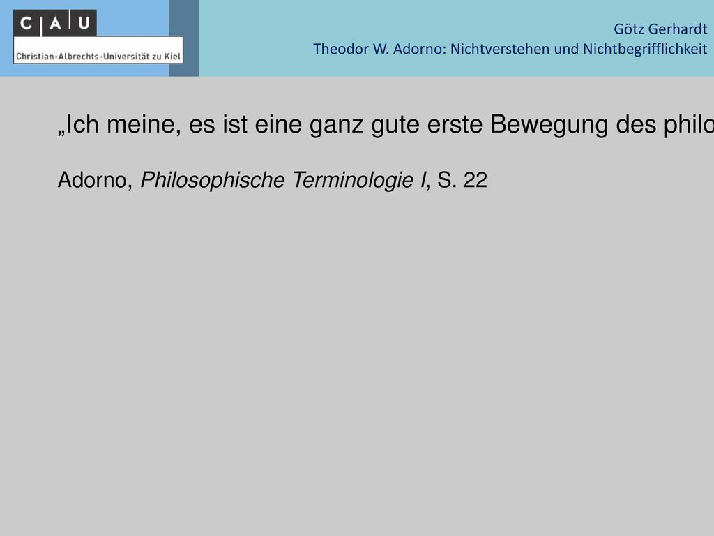 Götz Gerhardt Theodor W. Adorno: Nichtverstehen und Nichtbegrifflichkeit.