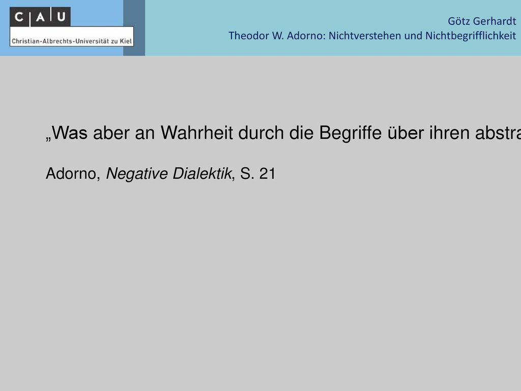 Götz Gerhardt Theodor W. Adorno: Nichtverstehen und Nichtbegrifflichkeit.