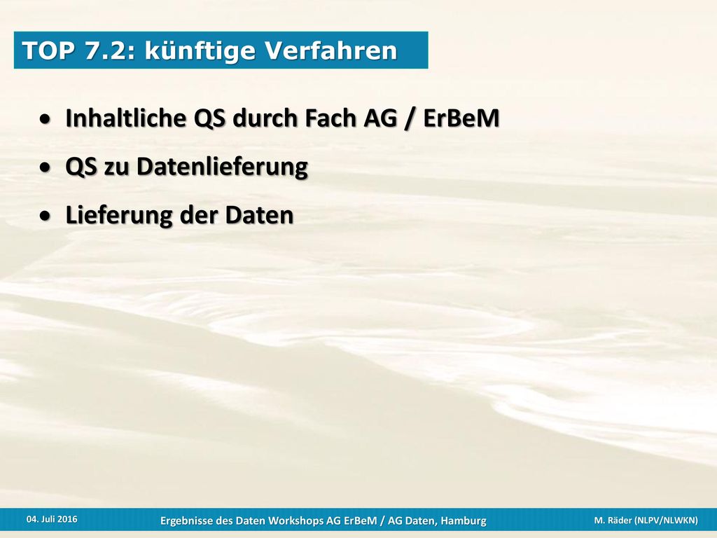 Inhaltliche QS durch Fach AG / ErBeM QS zu Datenlieferung