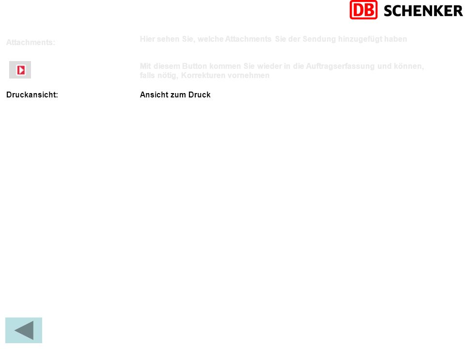 Hier sehen Sie, welche Attachments Sie der Sendung hinzugefügt haben