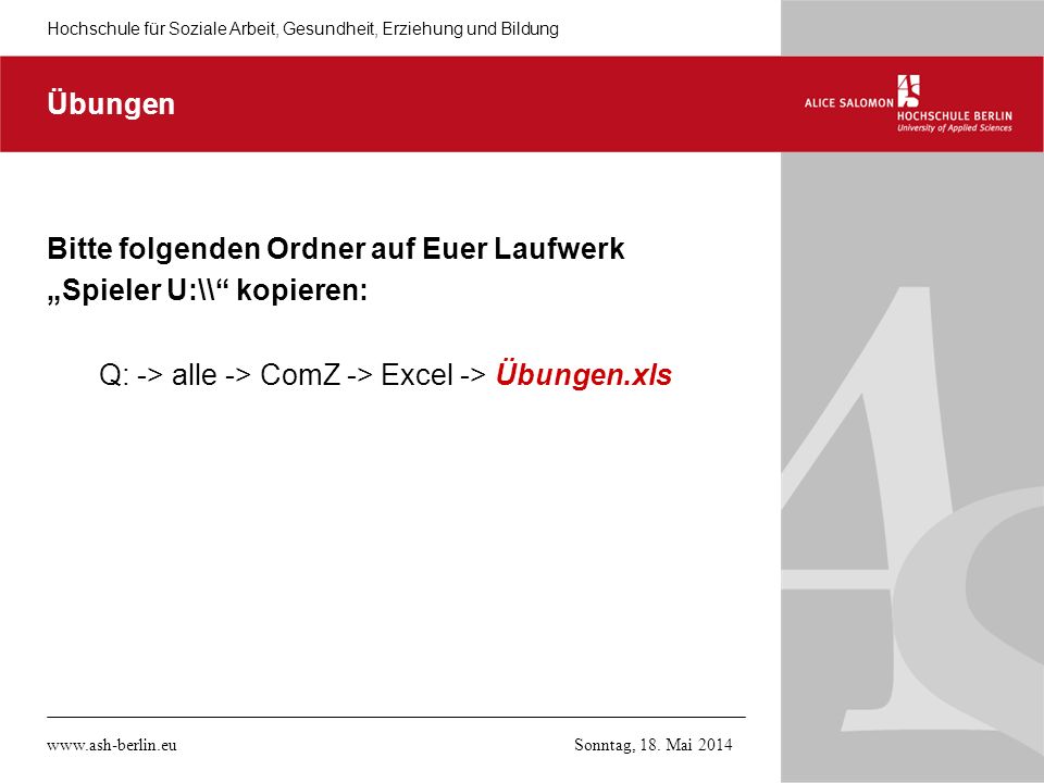 Bitte folgenden Ordner auf Euer Laufwerk „Spieler U:\\ kopieren: