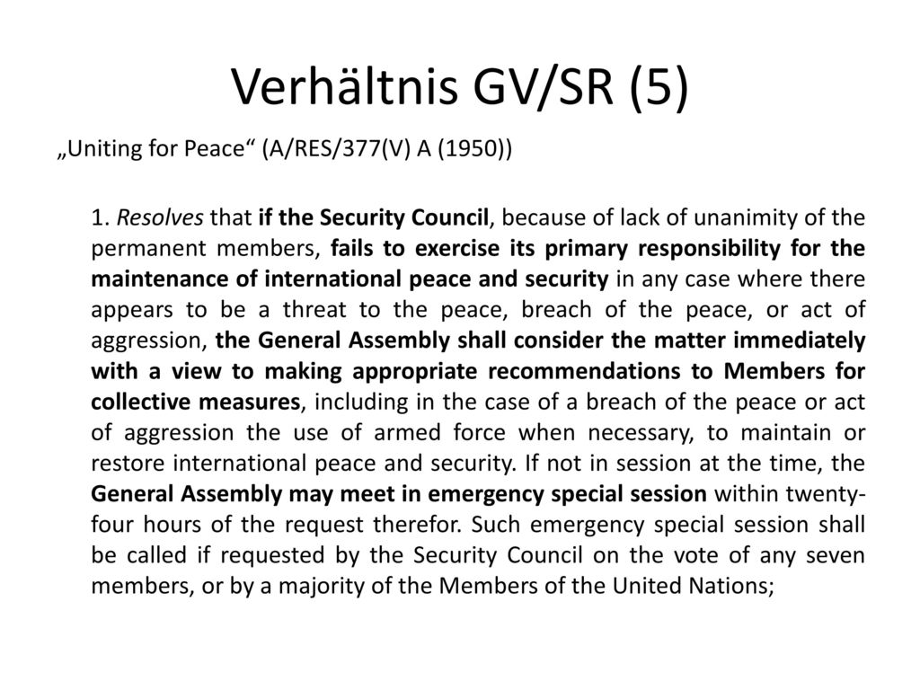 Verhältnis GV/SR (5) „Uniting for Peace (A/RES/377(V) A (1950))