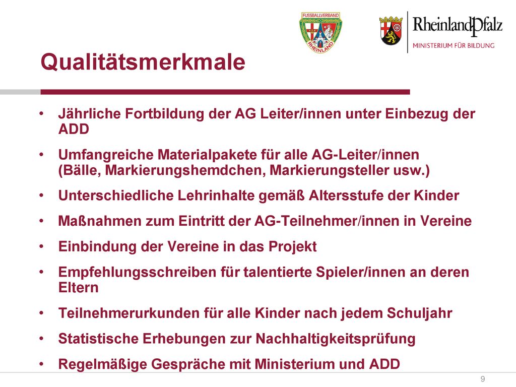 Qualitätsmerkmale Jährliche Fortbildung der AG Leiter/innen unter Einbezug der ADD.