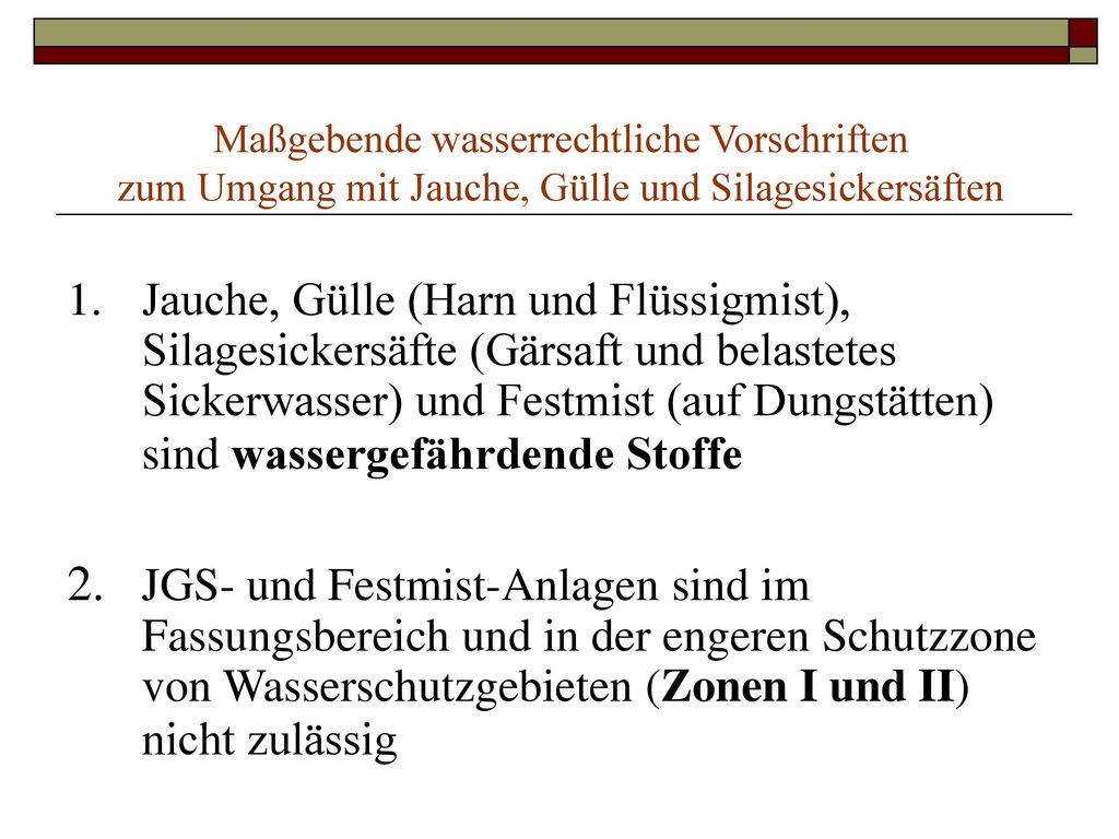 Maßgebende wasserrechtliche Vorschriften zum Umgang mit Jauche, Gülle und Silagesickersäften