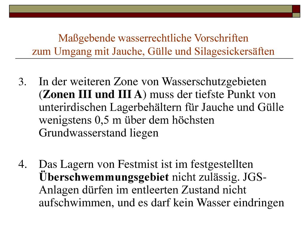 Maßgebende wasserrechtliche Vorschriften zum Umgang mit Jauche, Gülle und Silagesickersäften