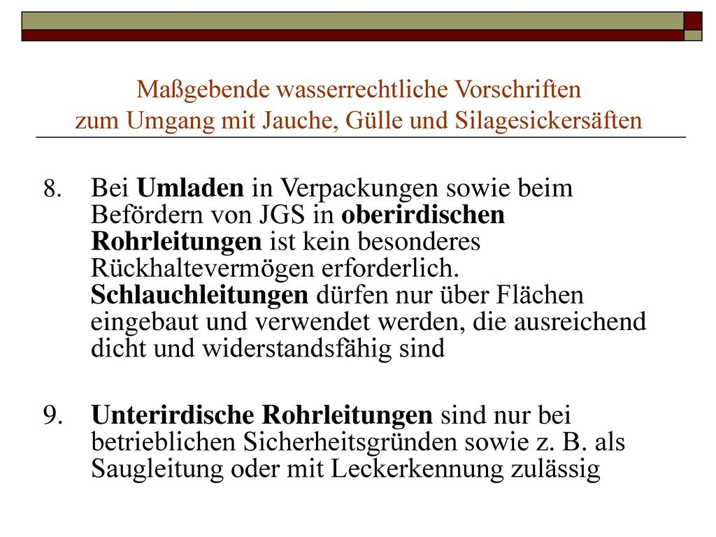 Maßgebende wasserrechtliche Vorschriften zum Umgang mit Jauche, Gülle und Silagesickersäften