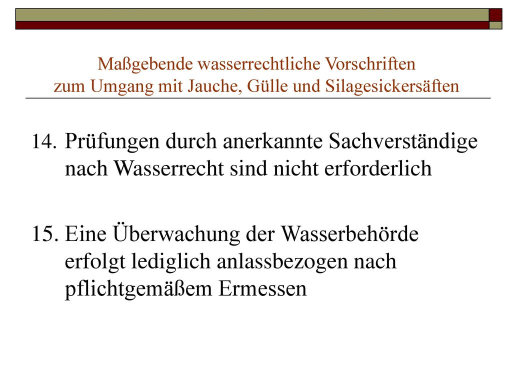 Maßgebende wasserrechtliche Vorschriften zum Umgang mit Jauche, Gülle und Silagesickersäften