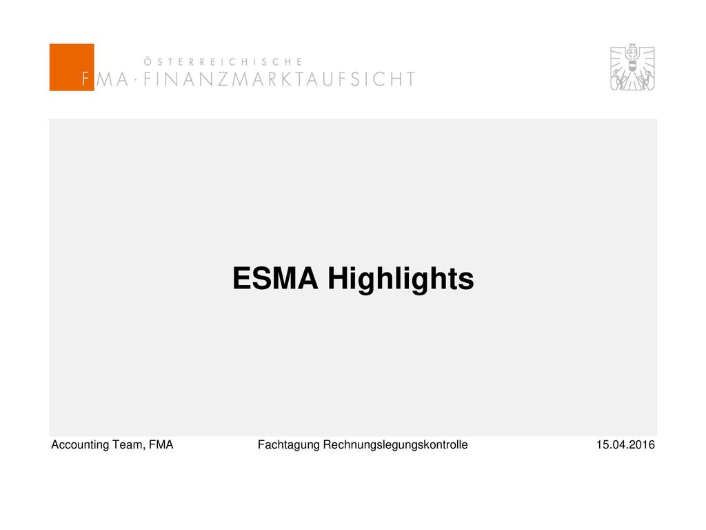 ESMA Highlights Accounting Team, FMA Fachtagung Rechnungslegungskontrolle