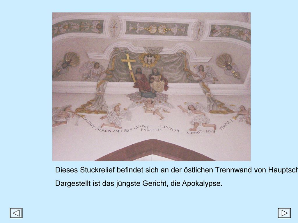 Dieses Stuckrelief befindet sich an der östlichen Trennwand von Hauptschiff und Chor.