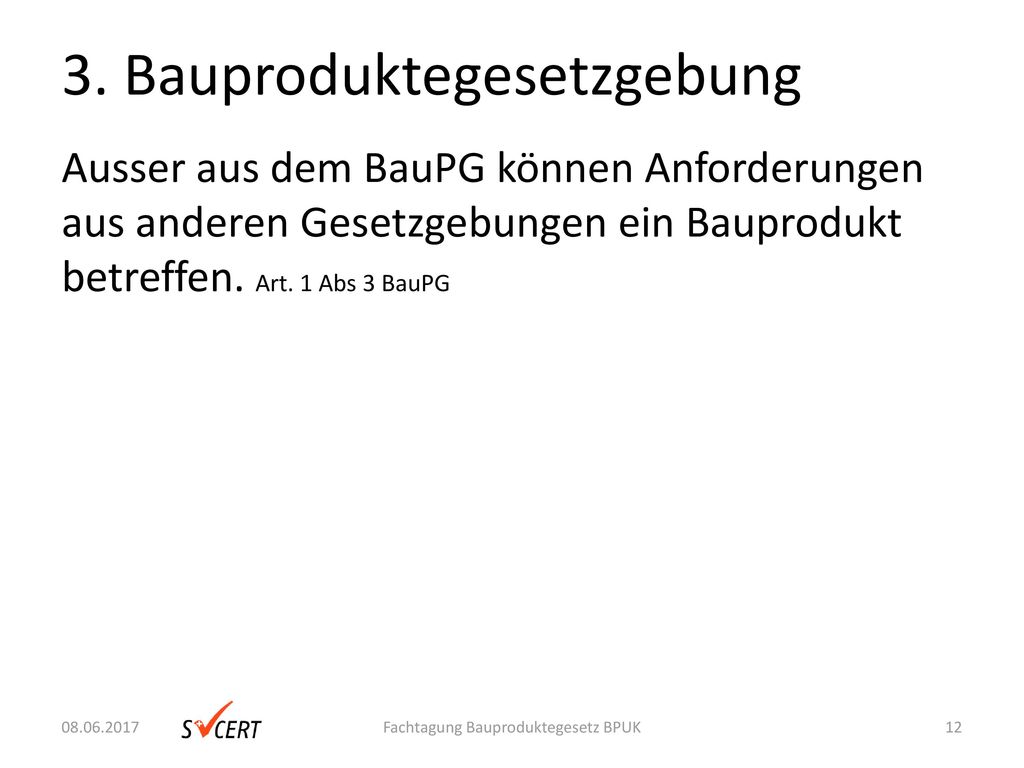 3. Bauproduktegesetzgebung