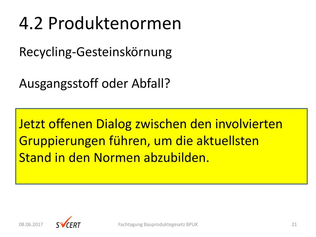 4.2 Produktenormen Recycling-Gesteinskörnung